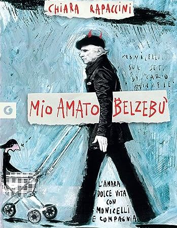 Chiara Rapacini presenta  Mio amato Belzeb amara dolce vita con Monicelli e compagnia. 